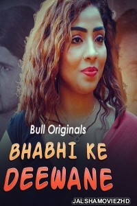 Bhabhi Ke Deewane (2024) BullApp Original