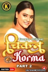 Chikan Korma (2024) Part 2 Kangan Original