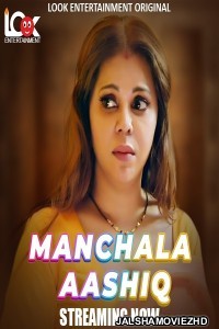 Manchala Ashiq (2024) LookEnt Original