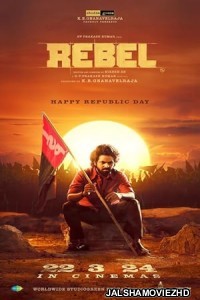 Rebel (2024) South Indian Hindi Dubbed Movie