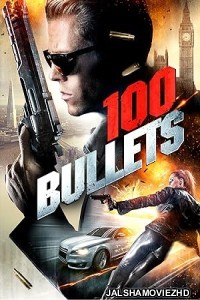 100 Bullets (2016) Hindi Dubbed