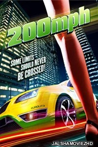 200 MPH (2011) Hindi Dubbed