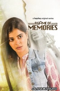 A Game of Memories (2023) Hindi Web Series Hoichoi Original