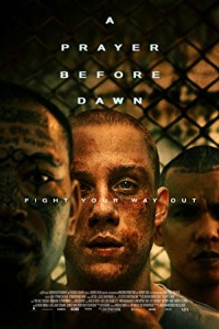 A Prayer Before Dawn (2018) English Movie