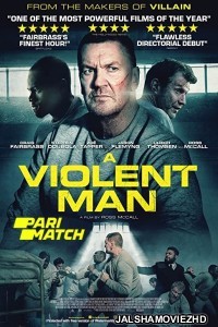 A Violent Man (2020) Hollywood Bengali Dubbed