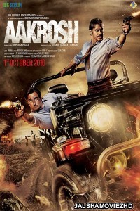 Aakrosh (2010) Hindi Movie