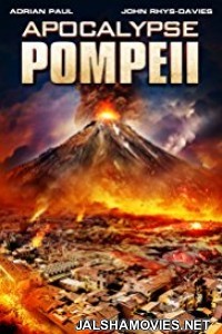 Apocalypse Pompeii (2014) Dual Audio Hindi Dubbed Movie