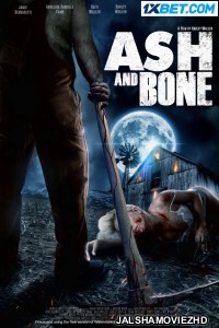 Ash And Bone (2022) Bengali Dubbed Movie
