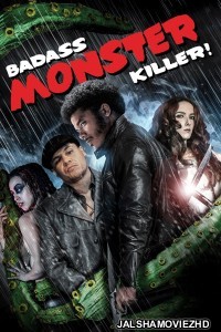 Badass Monster Killer (2015) Hindi Dubbed