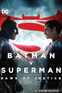 Batman V Superman Dawn Of Justice (2016) Hindi Dubbed