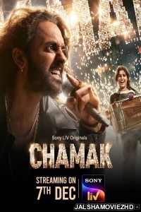 Chamak (2023) Hindi Web Series SonyLiv Original