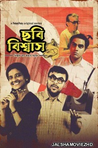 Chhabi Biswas (2024) Bengali Web Series Hoichoi Original