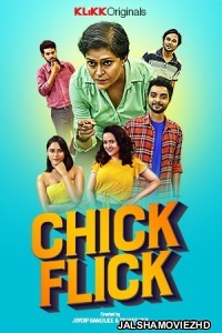 Chick Flick (2020) Bengali Web Series KLiKK Original