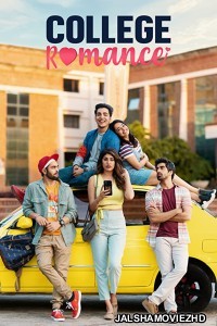 College Romance (2018) Hindi Web Series SonyLiv Original