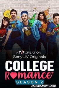 College Romance (2021) Season 2 Hindi Web Series SonyLiv Original