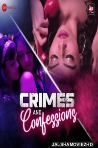 Crimes and Confessions (2023) Season 2 Hindi Web Series ALTBalaji Original