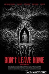 Dont Leave Home (2018) Hindi Dubbed