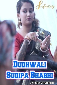 Dudhwali Sudipa Bhabhi (2023) SexFantasy Original