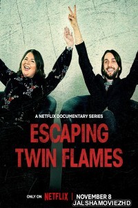 Escaping Twin Flames (2023) Hindi Web Series Netflix Original