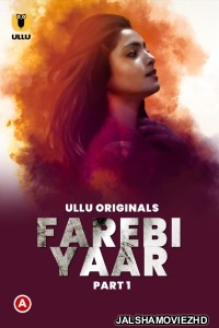 Farebi Yaar (2023) Ullu Original