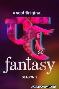 Fuh Se Fantasy (2019) Season 1 Hindi Web Series Voot Original