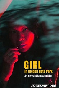 Girl in Golden Gate Park (2021) Hollwood Bengali Dubbed