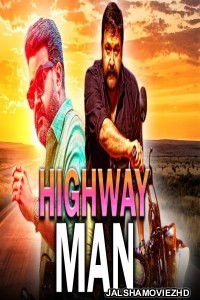 Highway Man (2018) South Indian Hindi Dubbed Movie