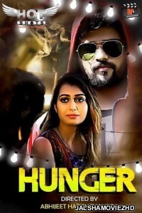 Hunger (2020) Hindi Web Series HotShots Original