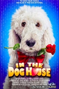 In the Dog House (2014) Hindi Dubbed
