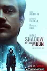 In the Shadow of the Moon (2019) Hindi Dubbed