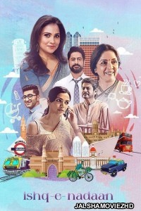 Ishq E Nadaan (2023) Hindi Movie