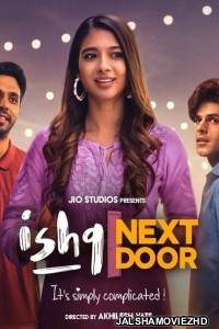 Ishq Next Door (2023) Hindi Web Series JioCinema Original