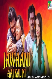 Jawaani Aaj Kal Ki (2020) South Indian Hindi Dubbed Movie