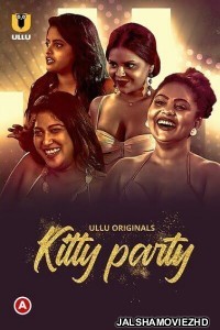 Kitty Party (2023) Ullu Original