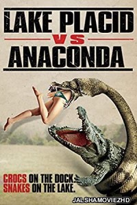 Lake Placid vs Anaconda (2015) Hindi Dubbed