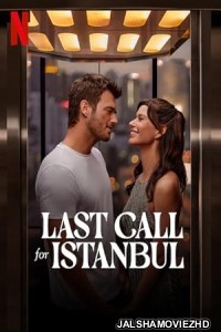 Last Call For Istanbul (2023) Hindi Dubbed