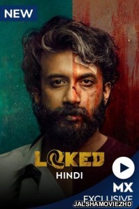 Locked (2022) Hindi Web Series MX Original