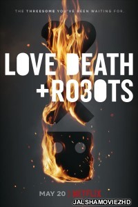 Love Death and Robots (2022) Season 3 Hindi Web Series Netflix Original