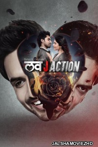 Love J Action (2021) Hindi Web Series SonyLiv Original