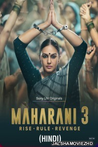 Maharani (2024) Season 3 Hindi Web Series SonyLiv Original