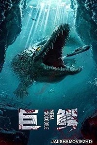 Mega Crocodile (2019) Hindi Dubbed