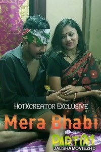 Mera Bhabi Part 1 (2022) HotXcreator Original