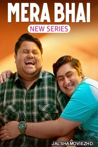 Mera Bhai (2024) Hindi Web Series Amazon MiniTV Original