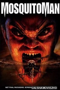 Mosquito Man (2005) Hindi Dubbed