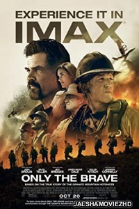 Only the Brave (2017) Hindi Dubbed