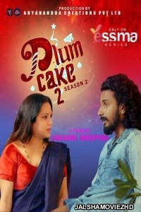 Plum Cake (2024) Season 2 Yessma Original