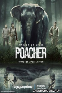 Poacher (2024) Hindi Web Series Amazon Prime Original