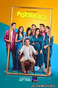 Potluck (2023) Season 2 Hindi Web Series SonyLiv Original