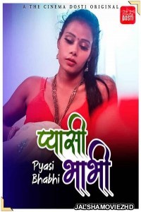 Pyasi Bhabhi (2021) CinemaDosti Original