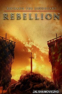 Richard The Lionheart Rebellion (2015) Hindi Dubbed